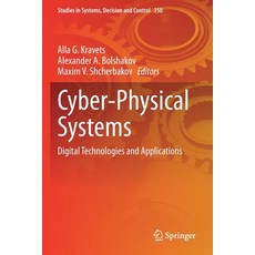 (英文圖書) Cyber-Physical Systems: Digital Technologies and Applications 平裝版, Springer, 英文