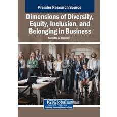 (英文圖書) Dimensions of Diversity Equity Inclusion and Belonging in Business 平裝版, IGI Global, 英文