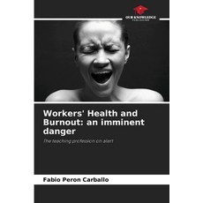 (英文圖書) Workers' Health and Burnout: an imminent danger 平裝版, Our Knowledge Publishing, 英文