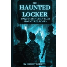 (英文圖書)The Haunted Locker: Oakwood Mystery Club Adventures Book 1 平裝版, Independently Published, 英文