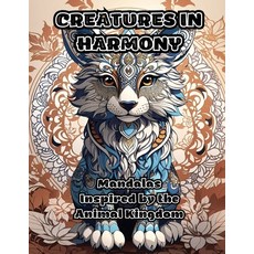 (英文圖書) Creatures in Harmony: Mandalas Inspired by the Animal Kingdom 平裝版, Colorzen, 英文