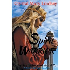 (英文圖書) Spirit Warrior: Fighting the Realms of Darkness 平裝版, Outbackozziewriter No Business, 英文