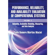 (英文圖書) Performance Reliability and Availability Evaluation of Computational Systems Volume 2: Rel... 精裝版, CRC Press, 英文