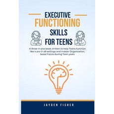 (英文圖書) Executive Functioning Skills for Teens: A three in one book written to help Teens function li... 平裝版, Independently Published, 英文