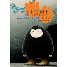 (英文圖書)Stomp (the Big Foot) Wants a Friend 平裝版, Independently Published, 英文