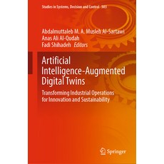 (英文圖書) Artificial Intelligence-Augmented Digital Twins: Transforming Industrial Operations for Innov... 精裝版, Springer, 英文