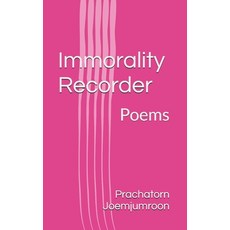 (英文圖書) Immorality Recorder: Poems 平裝版, Independently Published, 英文