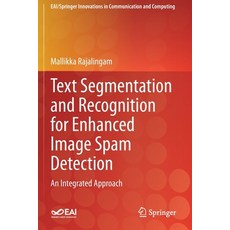 (英文圖書) Text Segmentation and Recognition for Enhanced Image Spam Detection: An Integrated Approach 平裝版, Springer, 英文