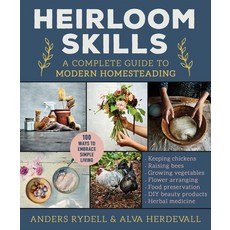 (英文圖書) Heirloom Skills: A Complete Guide to Modern Homesteading 精裝版, Skyhorse Publishing, 英文