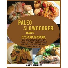 (英文圖書) The Paleo Slowcooker Diet Cookbook: 80+ Mouthwatering Healthy Paleo Recipes fo... 平裝版, Jossy, 英文