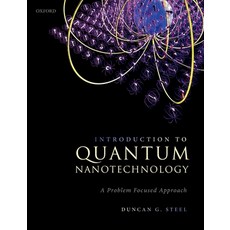 Introduction to Quantum Nanotechnology: A Problem Focused Approach 平裝版, Oxford University Press, USA, 英文
