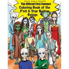 The Official First Contact Coloring Book of the P'nti & Star Nation Beings 平裝版, Indy Pub, 英文