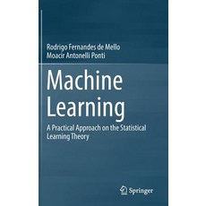 (英文圖書) Machine Learning: A Practical Approach on the Statistical Learning Theory 精裝版, Springer, 英文