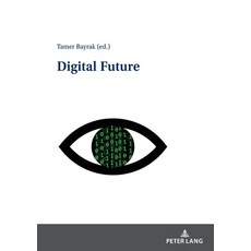 (英文圖書) Digital Future 平裝版, Peter Lang Gmbh, Internatio..., 英文
