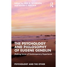 (英文圖書) The Psychology and Philosophy of Eugene Gendlin: Making Sense of Contemporary Experience 平裝版, Routledge, 英文