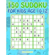 150 Sudoku for Kids Age 10-12: Sudoku With Cute Monster Books for Kids 平裝版, Independently Published, 英文
