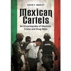 (英文圖書) Mexican Cartels: An Encyclopedia of Mexico's Crime and Drug Wars 精裝版, ABC-Clio, LLC, 英文