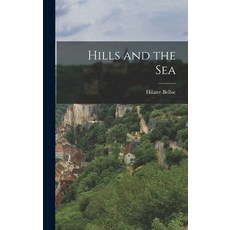 (英文圖書) Hills and the Sea 精裝版, Legare Street Press, 英文