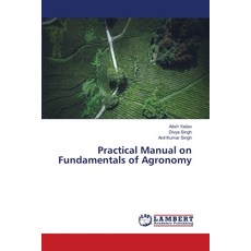 (英文圖書) Practical Manual on Fundamentals of Agronomy 平裝版, LAP Lambert Academic Publis..., 英文
