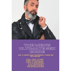 (英文圖書) The Men's Ultimate Sex Guide: How to Improve your Performance Stamina and Satisfaction 平裝版, Independently Published, 英文