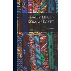 (英文圖書) Daily Life in Roman Egypt 精裝版, Hassell Street Press, 英文
