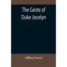 (英文圖書) The Geste of Duke Jocelyn 平裝版, Alpha Edition, 英文