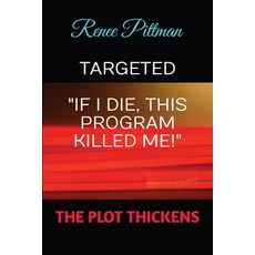 (英文圖書) Targeted: "If I Die This Program Killed Me!" 平裝版, Mother's Love Publishing an..., 英文