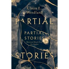 (英文圖書) Partial Stories: Maternal Death from Six Angles 精裝版, University of Chicago Press, 英文