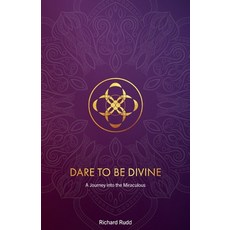 (英文圖書) Dare to be Divine: A Journey into the Miraculous 平裝版, Gene Keys Publishing, 英文