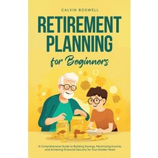 (英文圖書) Retirement Planning for Beginners: A Comprehensive Guide to Building Savings Maximizing Inco... 平裝版, Book Bound Studios, 英文