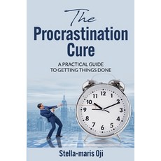 (英文圖書) The Procrastination Cure: A Practical Guide To Getting Things Done 平裝版, Stella-Maris Oji, 英文