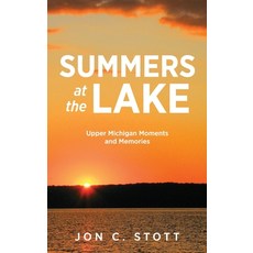 (英文圖書) Summers at the Lake: Upper Michigan Moments and Memories 精裝版, Modern History Press, 英文