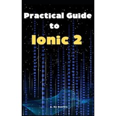 (英文圖書) Practical Guide to Ionic 2: Guide 平裝版, Independently Published, 英文