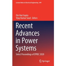 Recent Advances in Power Systems: Select Proceedings of Eprec 2020 精裝版, Springer, 英文