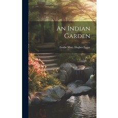 (英文圖書) An Indian Garden 精裝版, Legare Street Press, 英文
