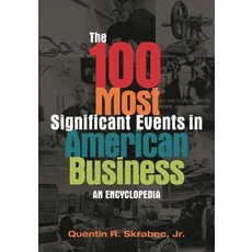 (英文圖書) The 100 Most Significant Events in American Business: An Encyclopedia 精裝版, Greenwood, 英文