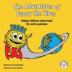 (英文圖書)The Adventures of Fuzzy the Virus: Helping Children Understand the COVID Pandemic 平裝版, Independently Published, 英文