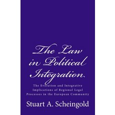 (英文圖書) The Law in Political Integration: The Evolution and Integrative Implications of Regional Lega... 平裝版, Quid Pro, LLC, 英文