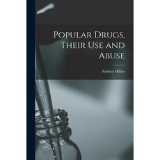 (英文圖書) Popular Drugs Their Use and Abuse 平裝版, Legare Street Press, 英文