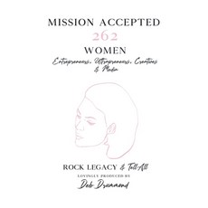 (英文圖書) Mission Accepted: 262 Women Entrepreneurs Ultrapreneurs Creatives & Media - R... 精裝版, Butterfly Books Publishing, 英文