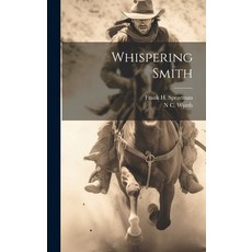 (英文圖書) Whispering Smith 精裝版, Legare Street Press, 英文