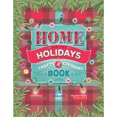 Home for the Holidays Craft & Coloring Book 平裝版, Independently Published, 英文