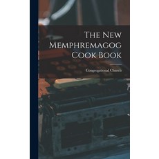 (英文圖書) The New Memphremagog Cook Book 精裝版, Legare Street Press, 英文