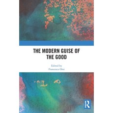 (英文圖書) The Modern Guise of the Good 精裝版, Routledge, 英文