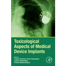 Toxicological Aspects of Medical Device Implants 平裝版, Academic Press, 英文
