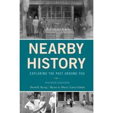 (英文圖書) Nearby History: Exploring the Past Around You Fourth Edition 平裝版, Rowman & Littlefield Publis..., 英文