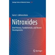 Nitroxides: Brief History Fundamentals and Recent Developments 平裝版, Springer, 英文
