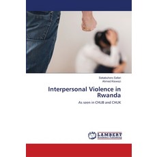 Interpersonal Violence in Rwanda 平裝版, LAP Lambert Academic Publis..., 英文