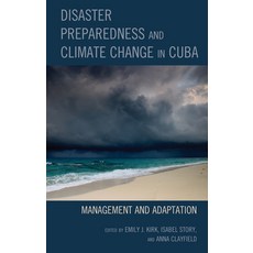 (英文圖書) Disaster Preparedness and Climate Change in Cuba: Management and Adaptation 精裝版, Lexington Books, 英文