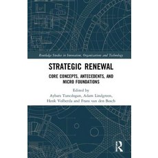 Strategic Renewal: Core Concepts Antecedents and Micro Foundations 精裝版, Routledge, 英文
